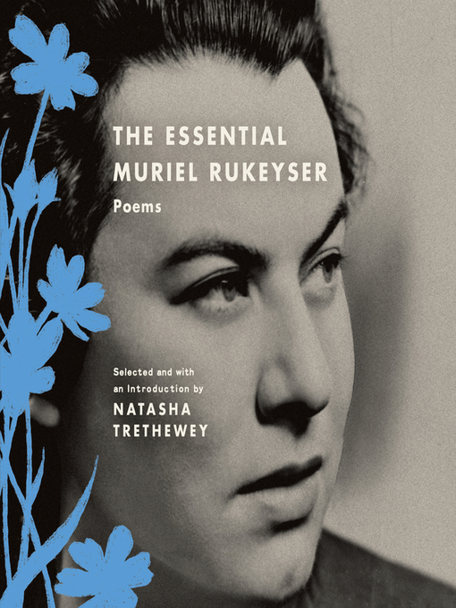 Title details for The Essential Muriel Rukeyser by Muriel Rukeyser - Wait list